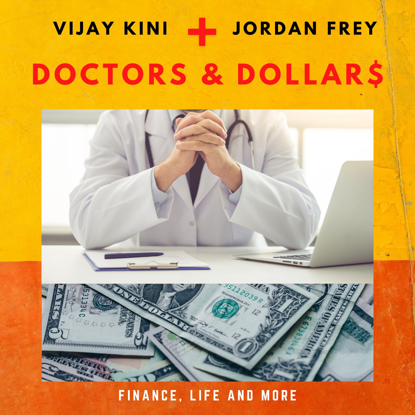Doctors and Dollars