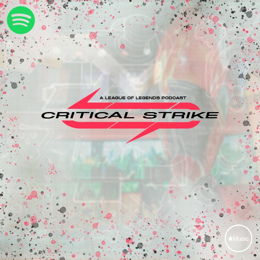 Critical Strike: A League of Legends Esports Podcast