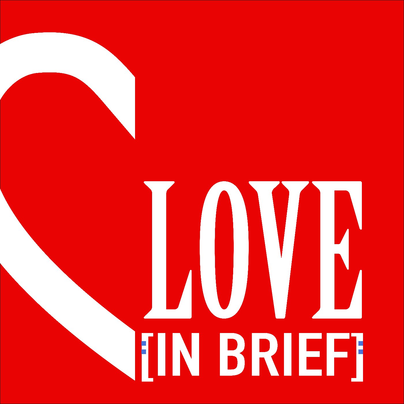 Love In Brief Podcast artwork