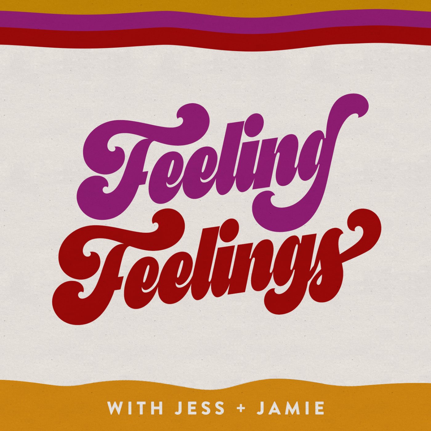 Feeling Feelings Podcast artwork