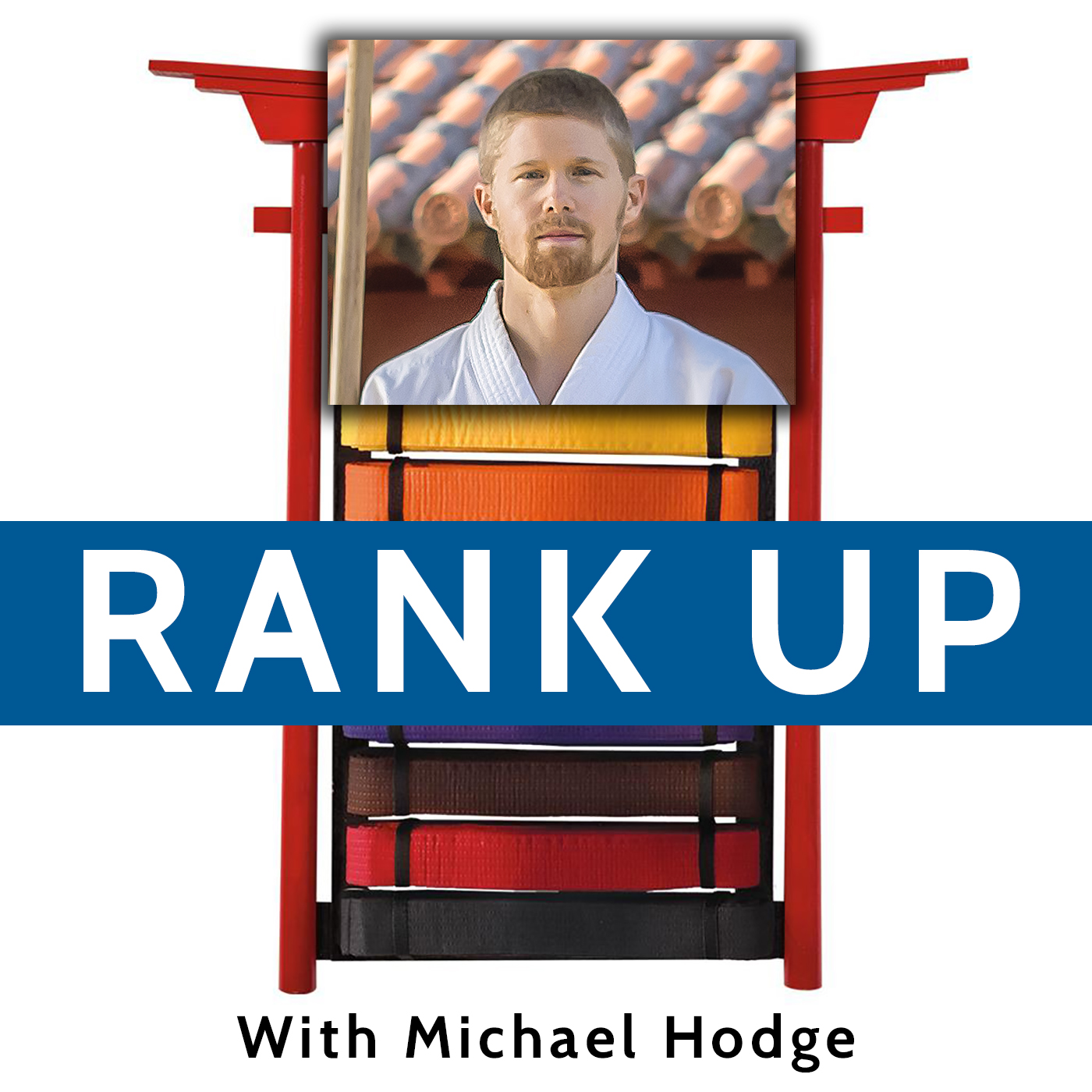 Rank Up: Become an Elite Instructor and Grow Your Martial Arts School Podcast artwork