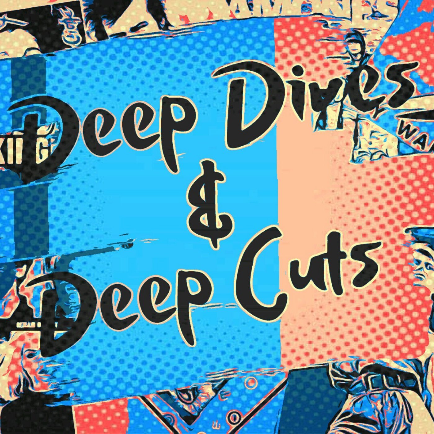 Deep Dives and Deep Cuts: the History of Punk, Post-punk and New Wave (1976-1986) Podcast artwork